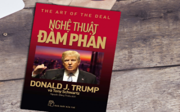 “The Art of The Deal” - Nghệ Thuật Đàm Phán